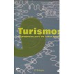 Turismo 9 propostas para um saber-fazer - A.C. Castrogiovanni e Outros - 3ª edição 2002
